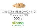 Orzechy nerkowca całe BIO 0,5 kg Orzechy nerkowca całe BIO 0,5 kg